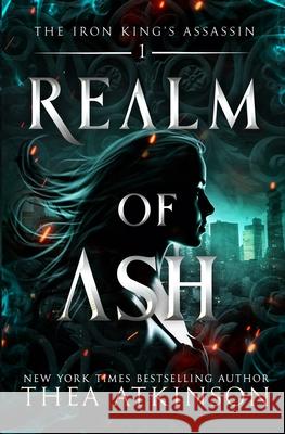 Realm of Ash Thea Atkinson 9780992148959 Green Acres Press