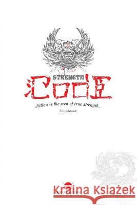 The Strength Code Eric Falstrault 9780992156503 Katana Publishing