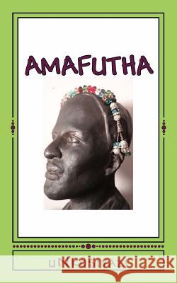 Amafutha Unkosiyazi 9780992205133 Mnyandu Publishing