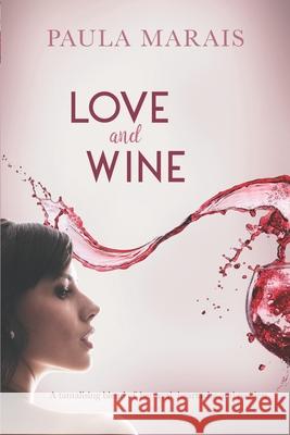 Love and Wine Paula Marais 9780992215545