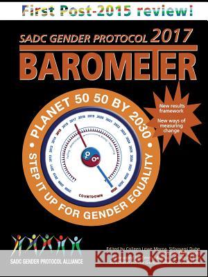 SADC Gender Protocol 2017 Barometer Morna, Colleen Lowe 9780992243395 Gender Links