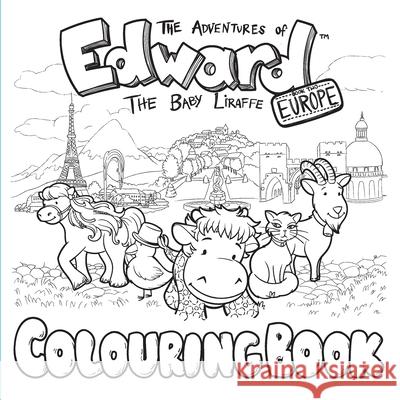 The Adventures of Edward the Baby Liraffe: Colouring Book Jack Le Raff, Casie Trace 9780992265106 Jack Le Raff