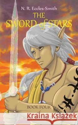 The Sword of Stars Naomi Ruth Eccles-Smith Naomi Ruth Eccles-Smith Lynne Stringer 9780992274290 Starsea Press