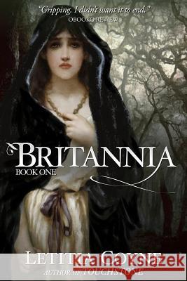 Britannia: Book One Letitia Coyne, MCM 9780992285548 Letitia Coyne Fiction