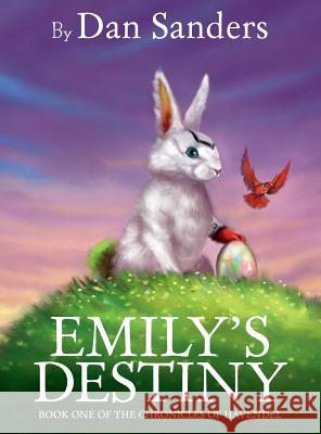 Emily's Destiny Dan Sanders Sally Odgers Aaron Pocock 9780992298302 Hawkmoth Publishing Pty Ltd