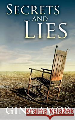Secrets and Lies Gina Amos 9780992310547
