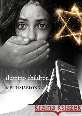 Domino Children Melina Jablonka Renee Glover 9780992351342