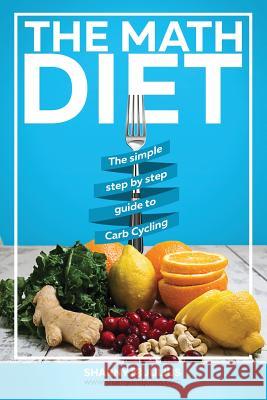 The Math Diet Julius Kieser Sharny Kieser  9780992361358