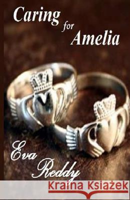 Caring for Amelia Eva Reddy 9780992384128 Carolyn D Price