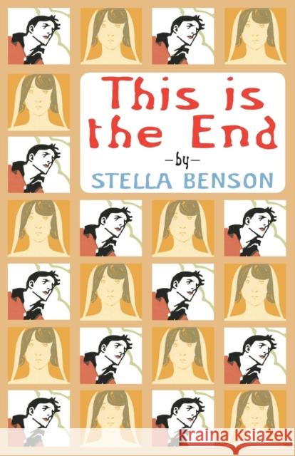 This is the End Stella Benson 9780992422080 Michael Walmer