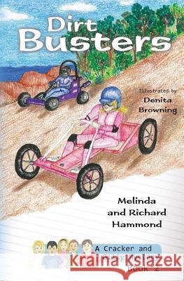 Dirt Busters: A Cracker & Gilly Mystery Melinda Hammond Richard Hammond Denita Browning 9780992438609 Tropical Writing Services
