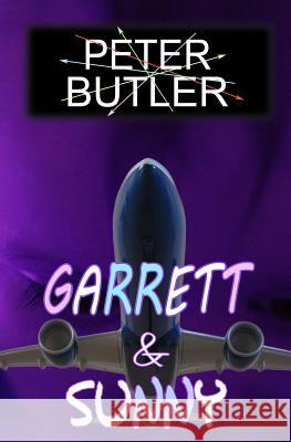 Garrett & Sunny MR Peter Edward Butler 9780992441739