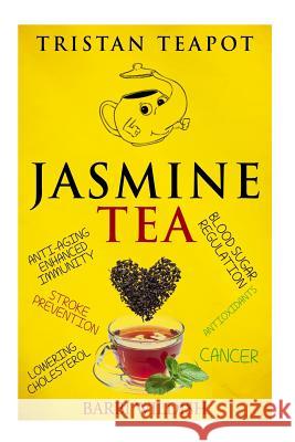 Jasmine Tea MS Barbi Wildish 9780992445867