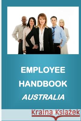Employee Handook Australia Roberta Cava 9780992448929 Cava Consulting
