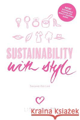 Sustainability with Style Lisa Heinze 9780992454210