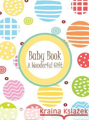 Baby Book - A Wonderful Gift Halah Azim 9780992466077