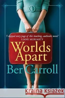 Worlds Apart Ber Carroll 9780992472108 Port Campbell Press