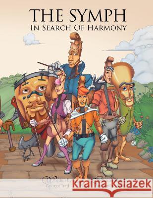 The Symph: In Search of Harmony George Trad Beniamino Bradi 9780992513405