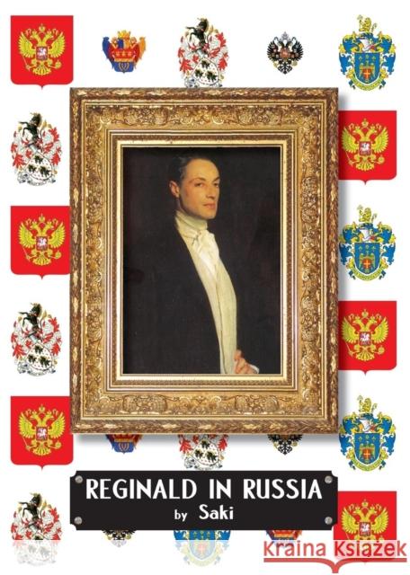 Reginald in Russia Saki Hector Hugh Munro  9780992523411