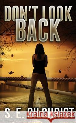 Don't Look Back S. E. Gilchrist 9780992526634 Suzanne Hamilton