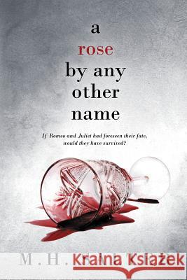 A Rose By Any Other Name Salter, M. H. 9780992526740 Daytime Moon Publishing