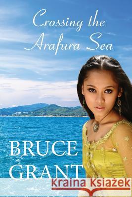 Crossing the Arafura Sea    9780992551445 Bookpod