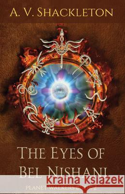 The Eyes of Bel Nishani A. V. Shackleton 9780992581459 Courageous Books