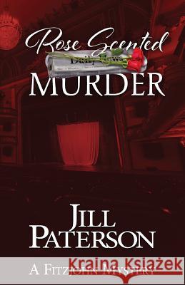 Rose Scented Murder Jill Paterson 9780992584078 Jill Henderson