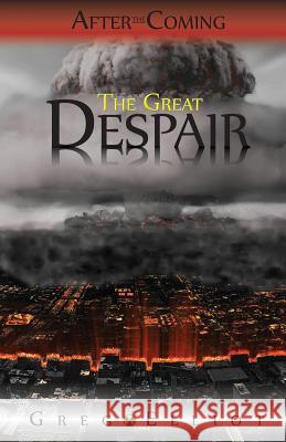 The Great Despair Greg Elliot   9780992588052 Echo Books