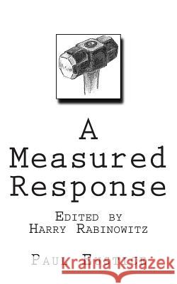 A Measured Response Paul Eustice 9780992608811