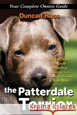 The Patterdale Terrier Duncan Ross   9780992676773 Greenslopes Direct