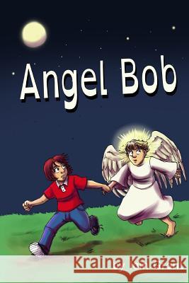 Angel Bob MR Iain Grant 9780992703493