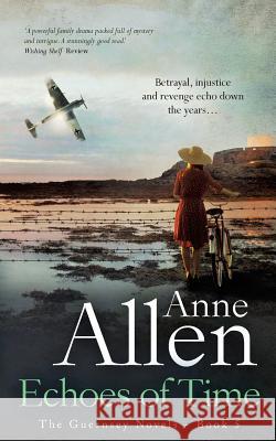 Echoes of Time Anne Allen 9780992711245 Sarnia Press