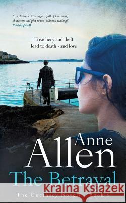 The Betrayal Anne Allen 9780992711252 Sarnia Press