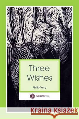 Three Wishes Philip Terry   9780992723576