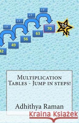 Multiplication Tables - Jump in steps! Raman, Revathi 9780992745998 Numerical Solution (UK) Limited