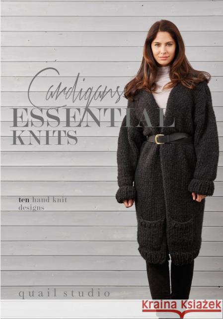 Essential Knits – Cardigans Quail Studio 9780992770754 Quail Publishing