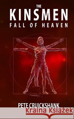 The Kinsmen: Fall of Heaven Pete Cruickshank 9780992796440 Peter Cruickshank