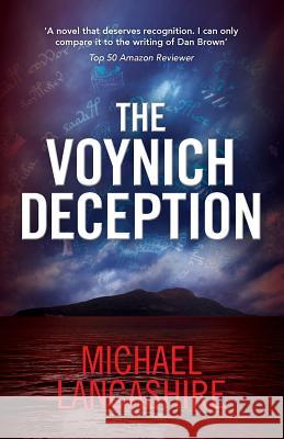 The Voynich Deception MR Michael Lancashire 9780992813017