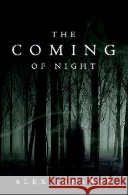 The Coming of Night Alex Janaway 9780992813727