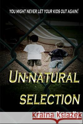 Un-Natural Selection James Donnelly 9780992822903