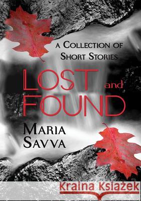 Lost and Found Maria Savva   9780992834524