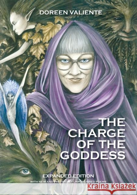 The Charge of the Goddess - The Poetry of Doreen Valiente Valiente, Doreen 9780992843007 Centre for Pagan Studies Ltd