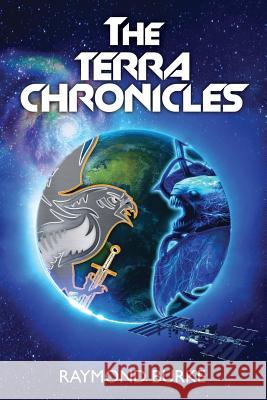 The Terra Chronicles Raymond Burke 9780992890667 Ray Burke
