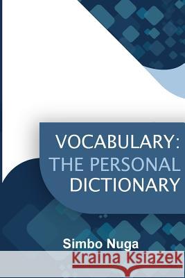 Vocabulary: The Personal Dictionary Simbo Nuga 9780992896478 Liberty Stowe Ltd.