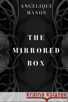 The Mirrored Box Angelique Manon 9780992903749