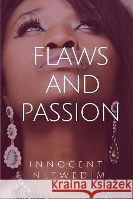Flaws and Passion Mr Innocent Nlewedim 9780992903787 L.R. Price Publications Ltd
