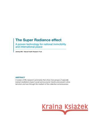The Super Radiance effect: A new technology for national invincibility and international peace Old, Jeremy 9780992910426 Team Business Development Ltd