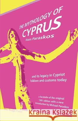 The Mythology of Cyprus Stass Paraskos, Michael Paraskos 9780992924775