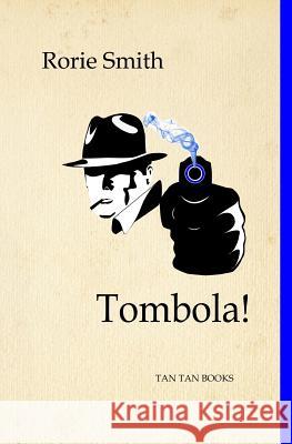 Tombola! Rorie Smith 9780992950330